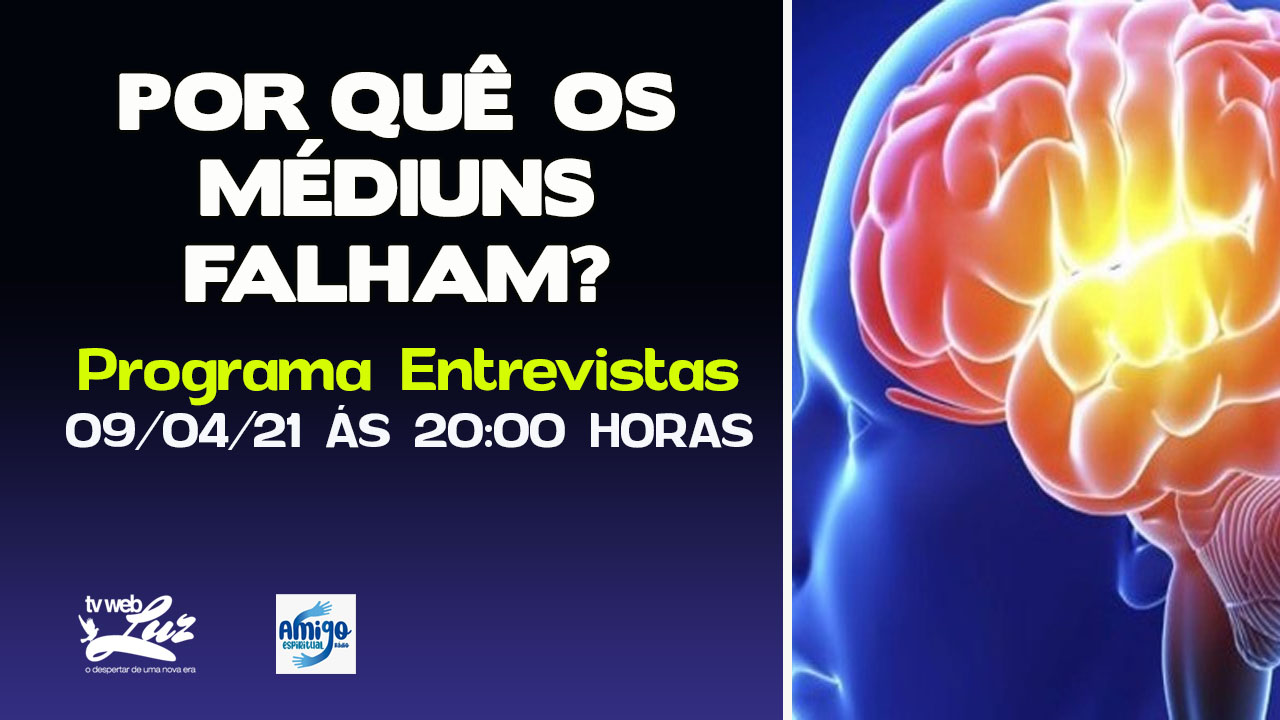 POR QUÊ OS MÉDIUNS FALHAM